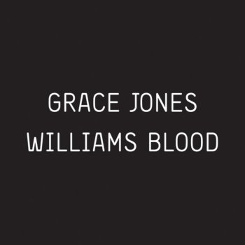 Grace Jones Williams Blood (Aeroplane Remix)