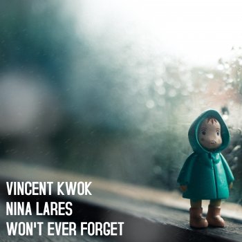 Vincent Kwok Won't Ever Forget (Radio Edit)