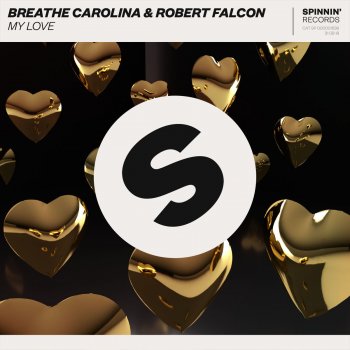 Breathe Carolina feat. Robert Falcon My Love