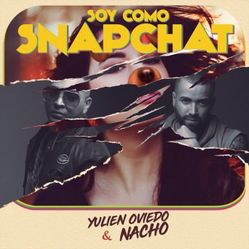 Yulien Oviedo feat. Nacho Soy Como Snapchat