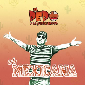 El Pepo feat. Wicho La Cumbia Mexicana