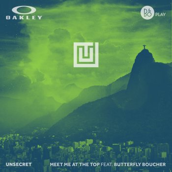 UNSECRET feat. Butterfly Boucher Meet Me at the Top