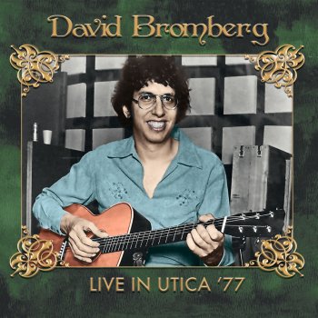 David Bromberg I Will Not Be Your Fool (Remastered) (Live)