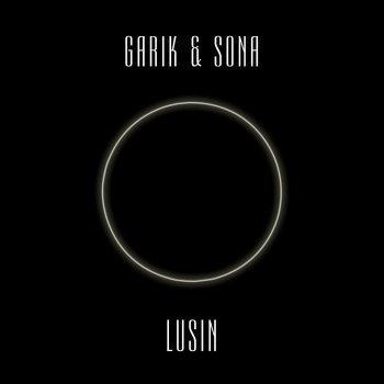 Garik & Sona Lusin