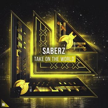 SaberZ Take on the World (Extended Mix)