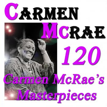 Carmen McRae Bess, You Is My Woman Now