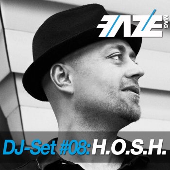HOSH Faze DJ - Set 08