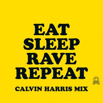 Fatboy Slim &Riva Starr feat. Beardyman Eat Sleep Rave Repeat (Calvin Harris Remix)