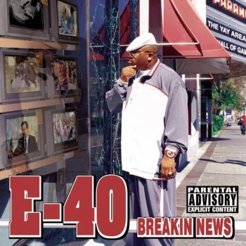 E-40 feat. Rankin Scroo Breakin' News