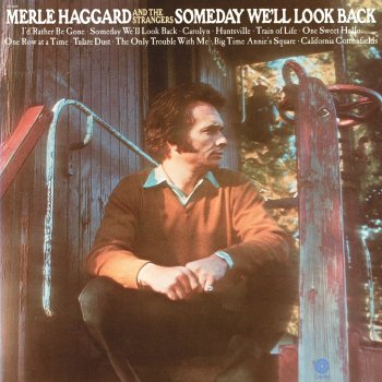 Merle Haggard & The Strangers One Row At A Time