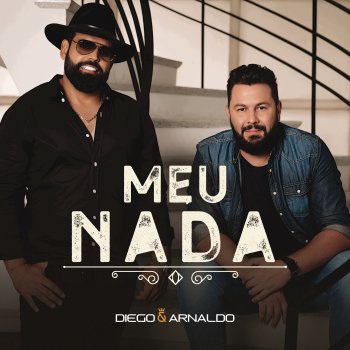 Diego & Arnaldo Meu Nada - Ao Vivo