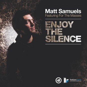 Matt Samuels feat. For the Masses Enjoy the Silence (Radio Edit)