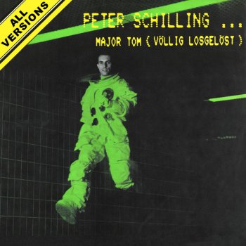 Peter Schilling Major Tom (Völlig losgelöst)