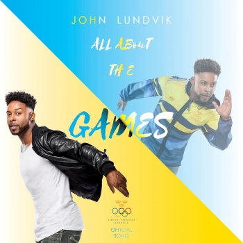 John Lundvik All About the Games (Official Swedish Song For Rio 2016)