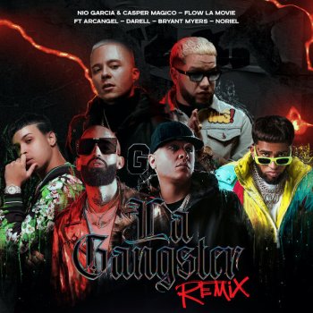 Nio Garcia feat. Casper Magico, Flow La Movie, Arcangel, Noriel, Darell & Bryant Myers La Gangster - Remix