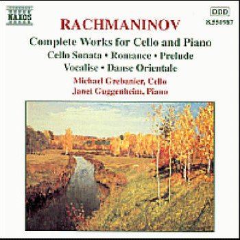 Sergei Rachmaninoff, Michael Grebanier & Janet Guggenheim Cello Sonata in G Minor, Op. 19: III. Andante