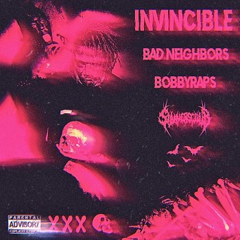 Bad Neighbors feat. Bobby Raps Invincible (feat. Bobby Raps)