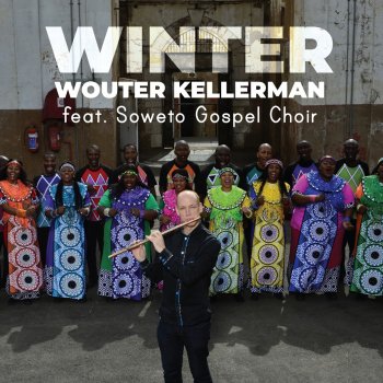 Wouter Kellerman Winter (feat. Soweto Gospel Choir) [Producers Edition]