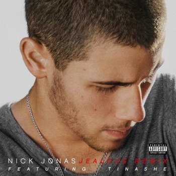 Nick Jonas feat. Tinashé Jealous - Remix