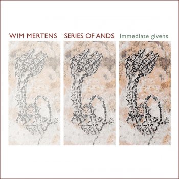 Wim Mertens Remaining So and As Such