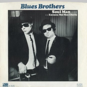 The Blues Brothers Soul Man (45 Version)