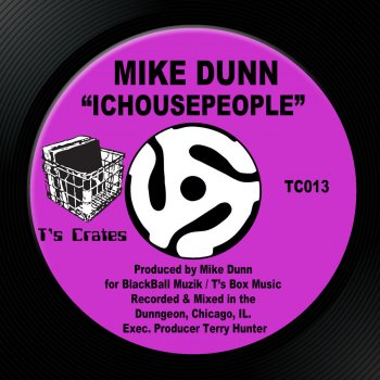 Mike Dunn ICHOUSEPEOPLE - MD Orig. Angie Tee Video TrK MixX