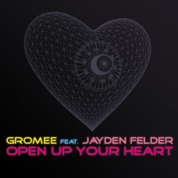Gromee Open Up Your Heart (Radio Edit)