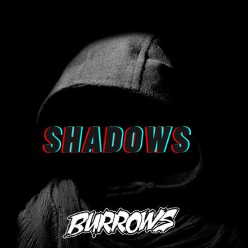 Burrows Shadows
