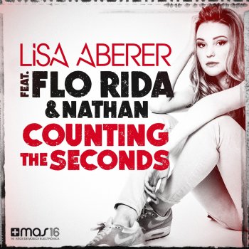 Lisa Aberer feat. Flo Rida & Nathan Counting the Seconds (Edit)