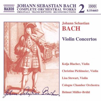 Johann Sebastian Bach feat. Kolja Blacher, Kolner Kammerorchester & Helmut Muller-Bruhl Violin Concerto in A Minor, BWV 1041: I. Allegro