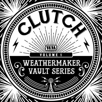 Clutch Willie Nelson - The Weathermaker Vault Series