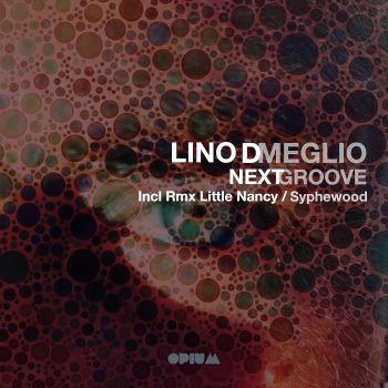 Lino di Meglio Next Groove (Little Nancy Remix)