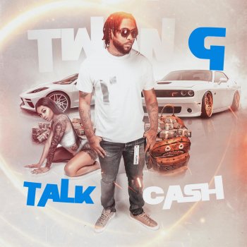 Twan G. Talk Cash