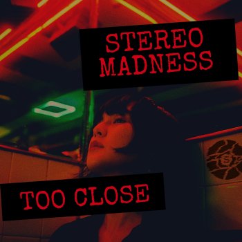 Stereomadness Too Close