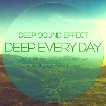Deep Sound Effect Deep Every Day - Original Mix