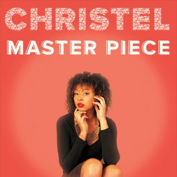 Christel Master Piece
