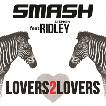 Smash feat. Ridley Lovers2Lovers