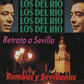 Los Del Rio Retrato a Sevilla