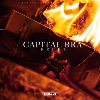 Capital Bra Feuer