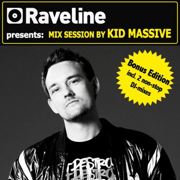 Kid Massive Raveline Mix Session by Kid Massive (Non-Stop DJ Mix 2)