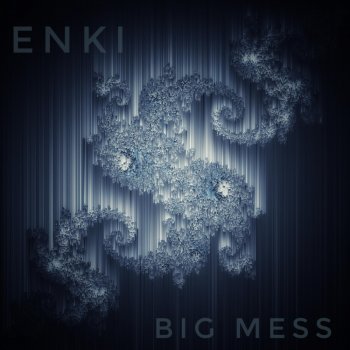 Enki Big Mess