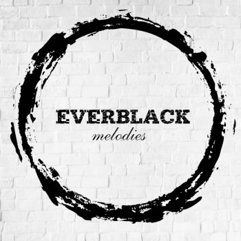Everblack Melodies Бесчувственный