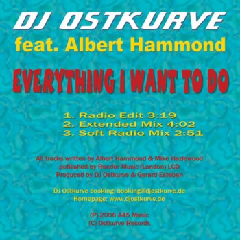 DJ Ostkurve feat. Albert Hammond Everything I Want to Do (Soft Radio Mix)
