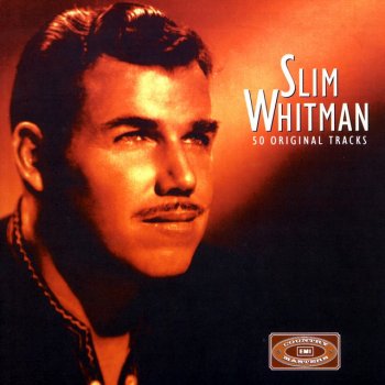 Slim Whitman As You Take A Walk Through My Mind