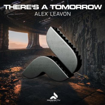 Alex Leavon There's A Tomorrow - Extended Mix