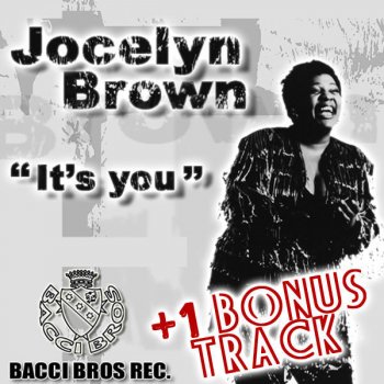 Jocelyn Brown It's you