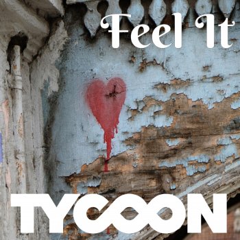 Tycoon Feel It