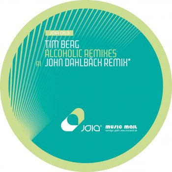 Tim Berg Alcoholic - John Dahlbäck Remix