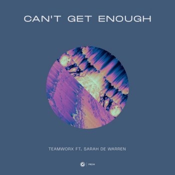Teamworx feat. Sarah De Warren Can't Get Enough - Extended Mix