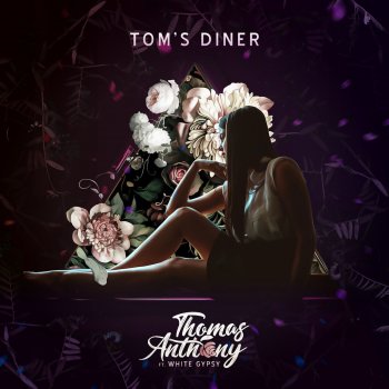 Thomas Anthony feat. White Gypsy Tom's Diner (Club Mix)